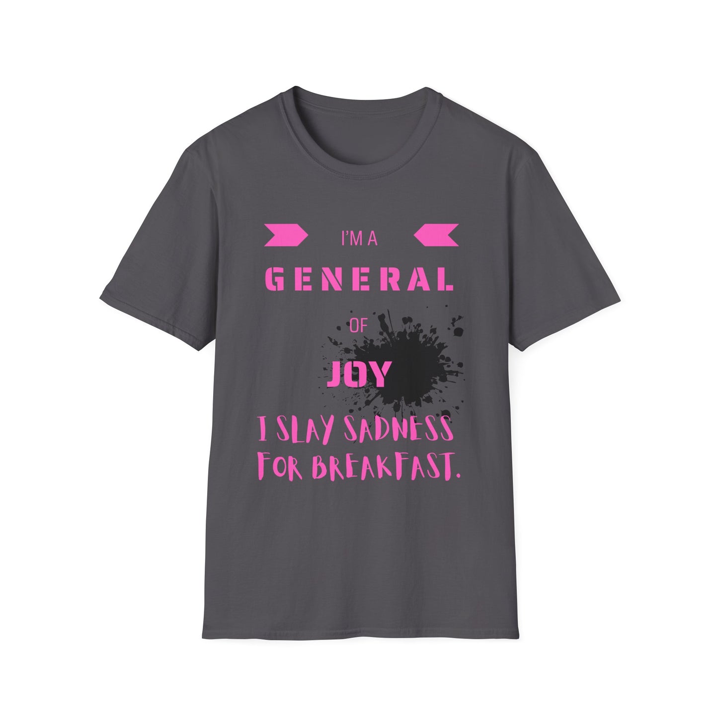 I Slay Sadness (pink font)