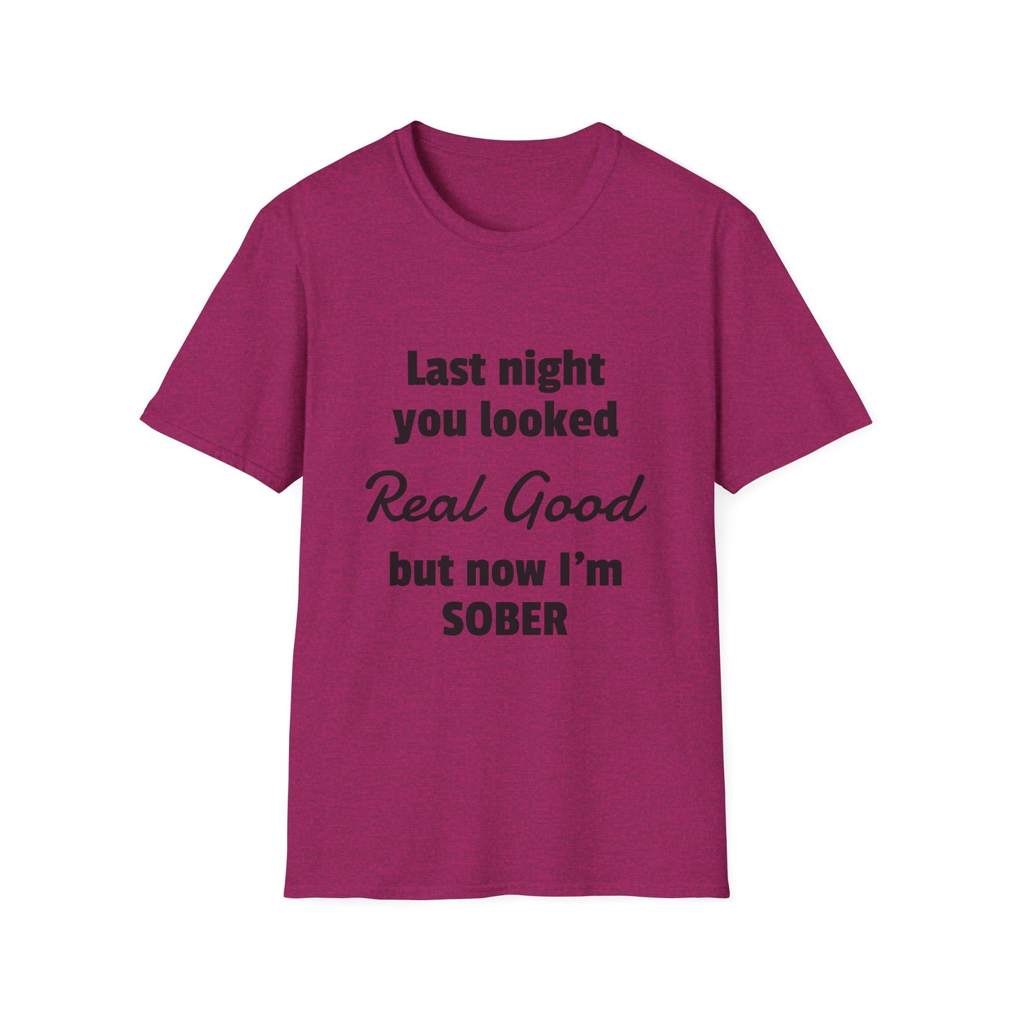 Now I'm Sober T-Shirt