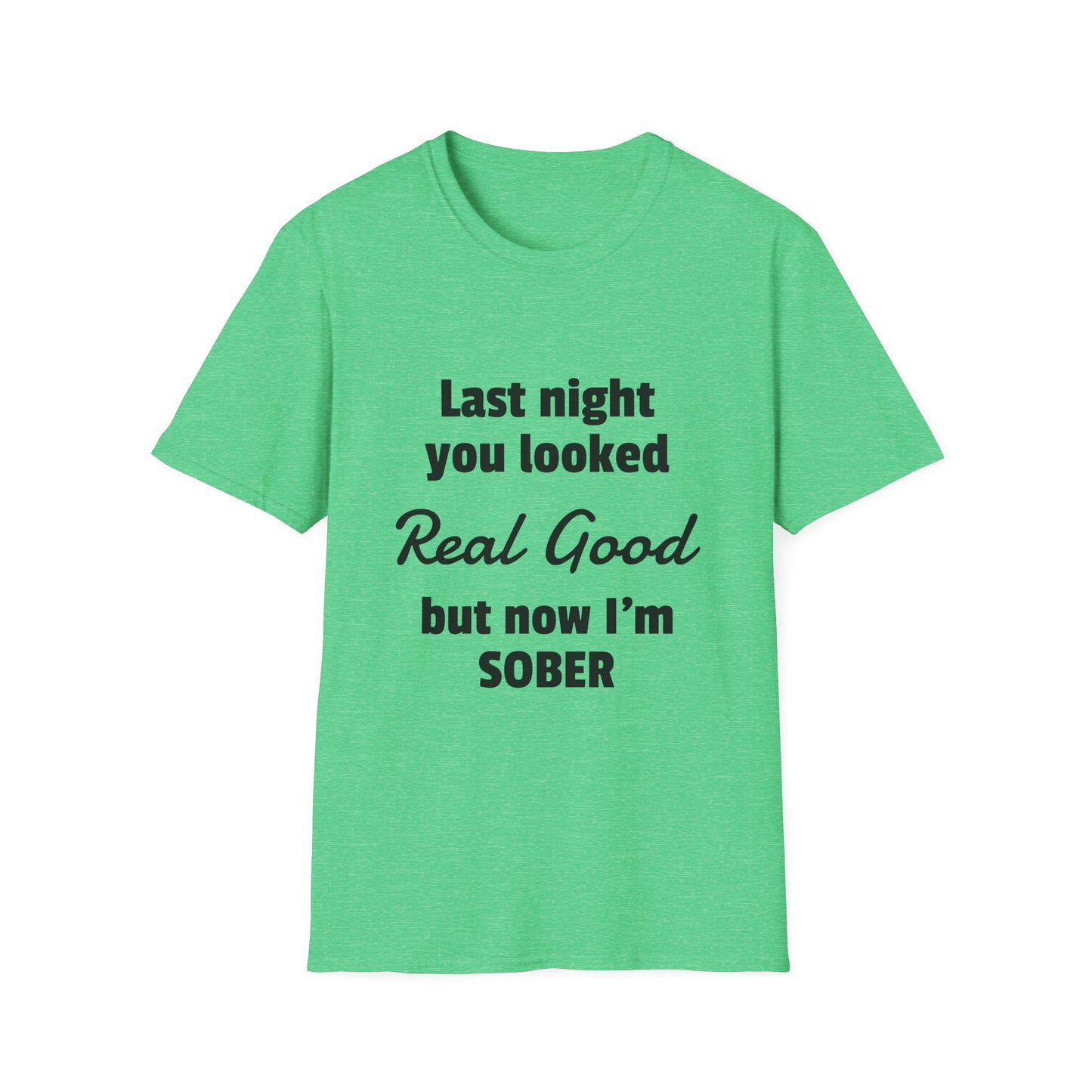 Now I'm Sober T-Shirt