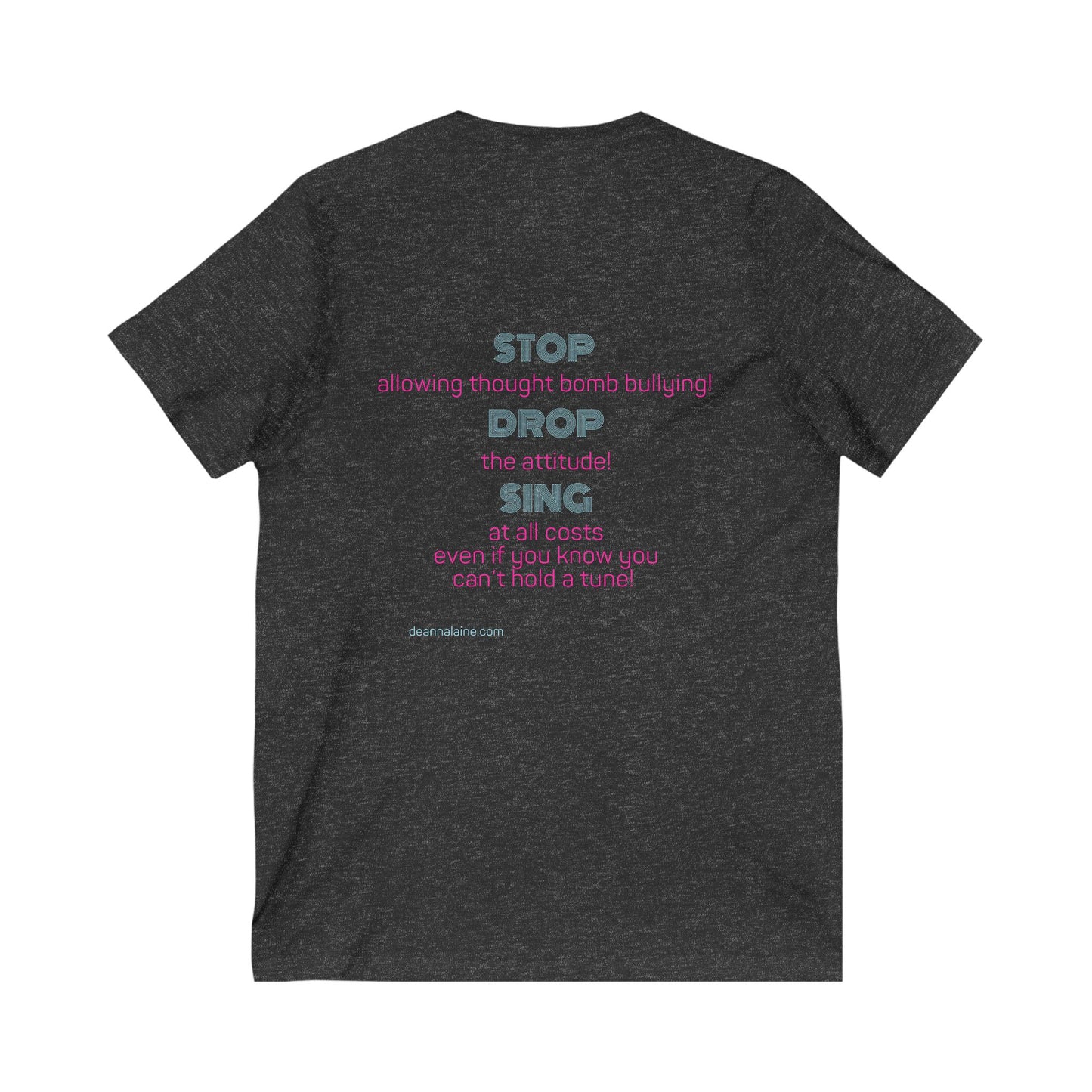 Stop Drop & Sing V-Neck Tee