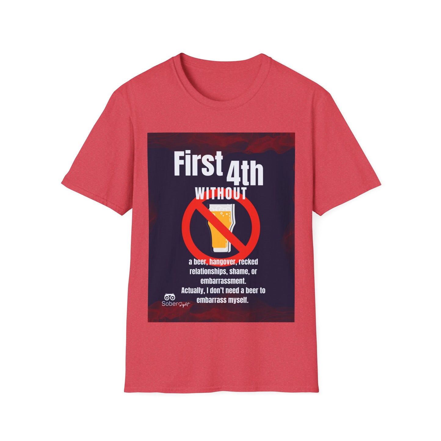 First 4th Without A Drink Tee!