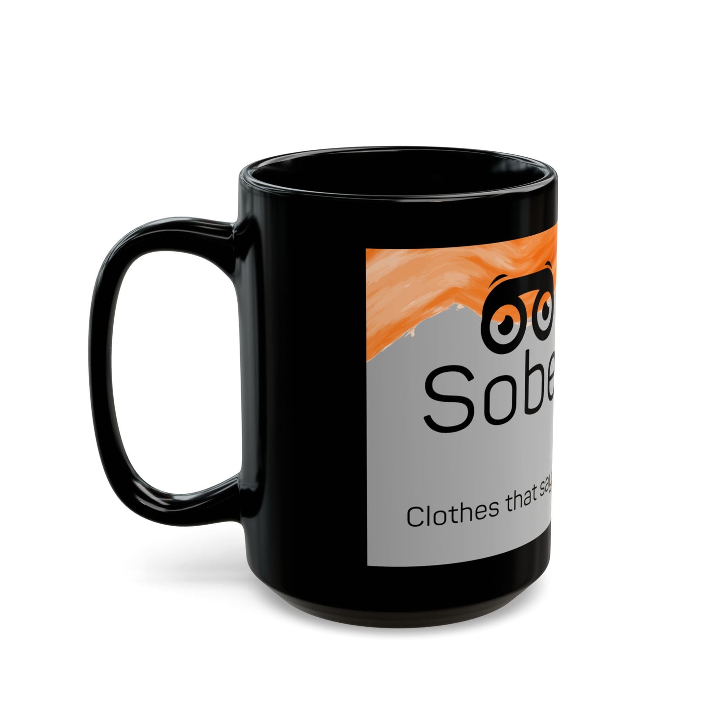 Sober Sight Mug (11oz, 15oz)