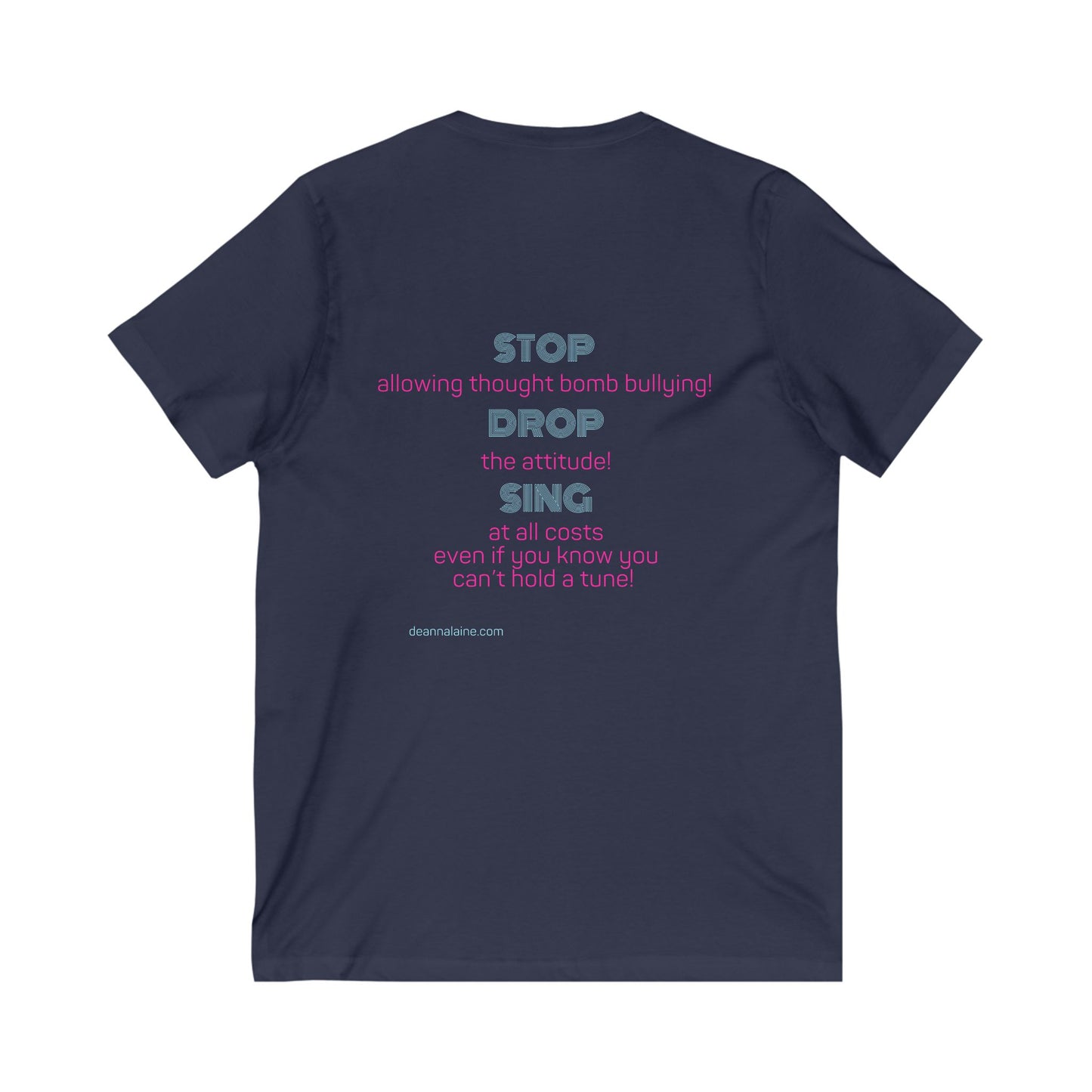 Stop Drop & Sing V-Neck Tee