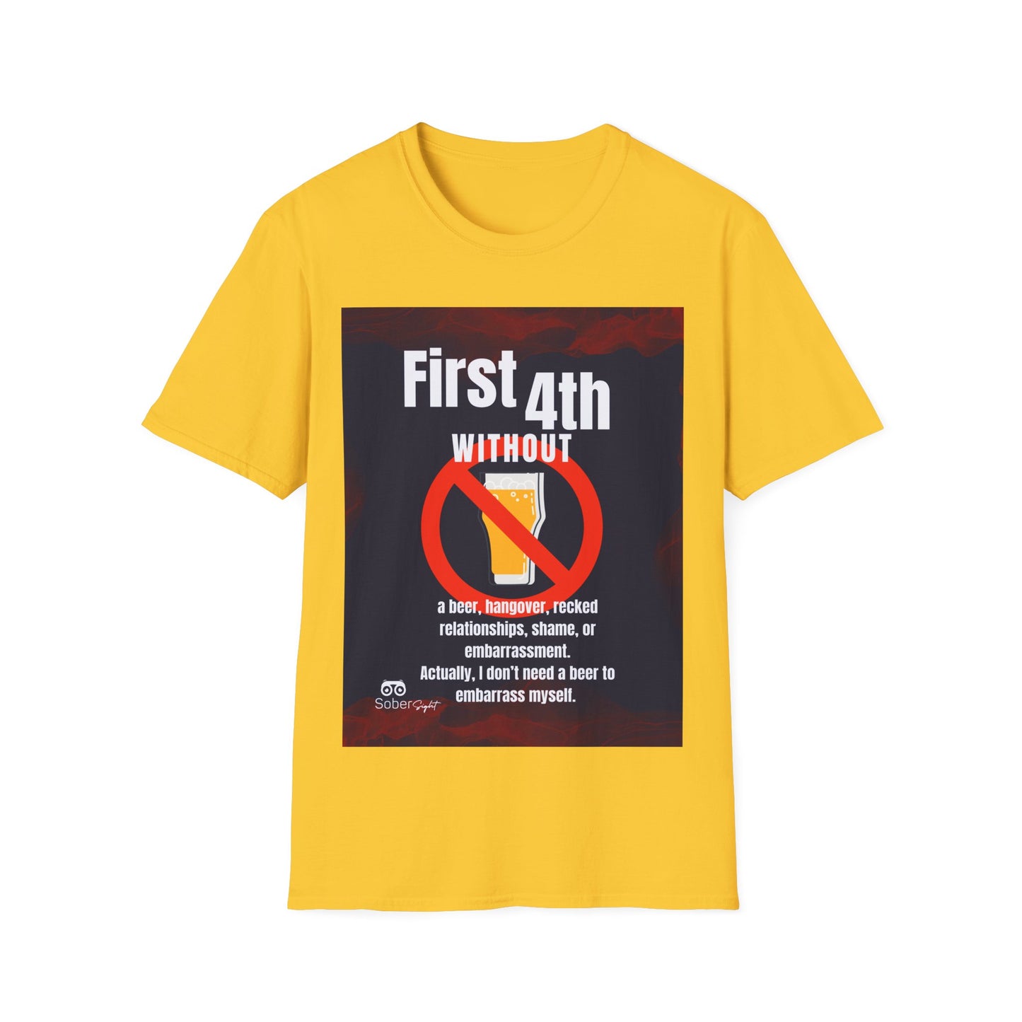 First 4th Without A Drink Tee!