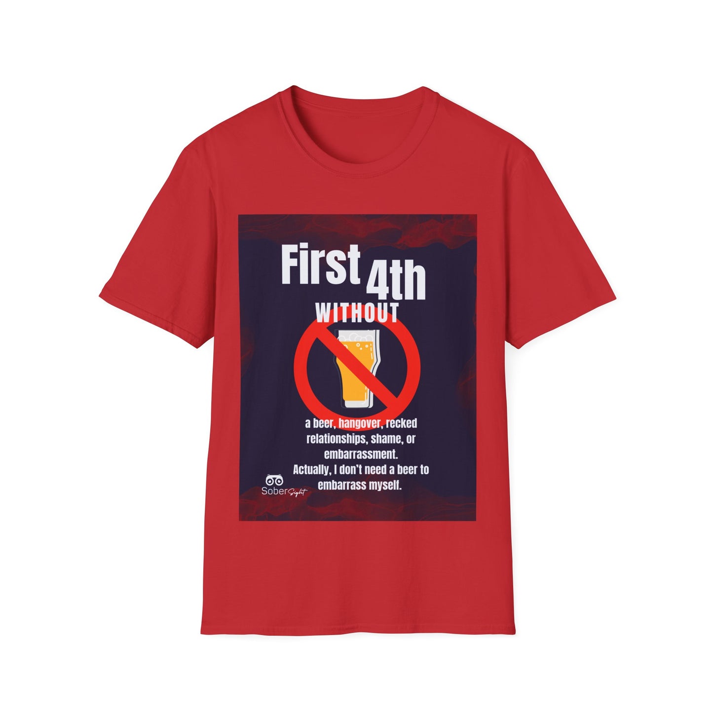 First 4th Without A Drink Tee!