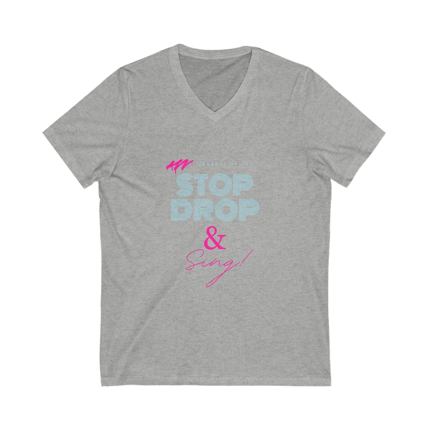 Stop Drop & Sing V-Neck Tee