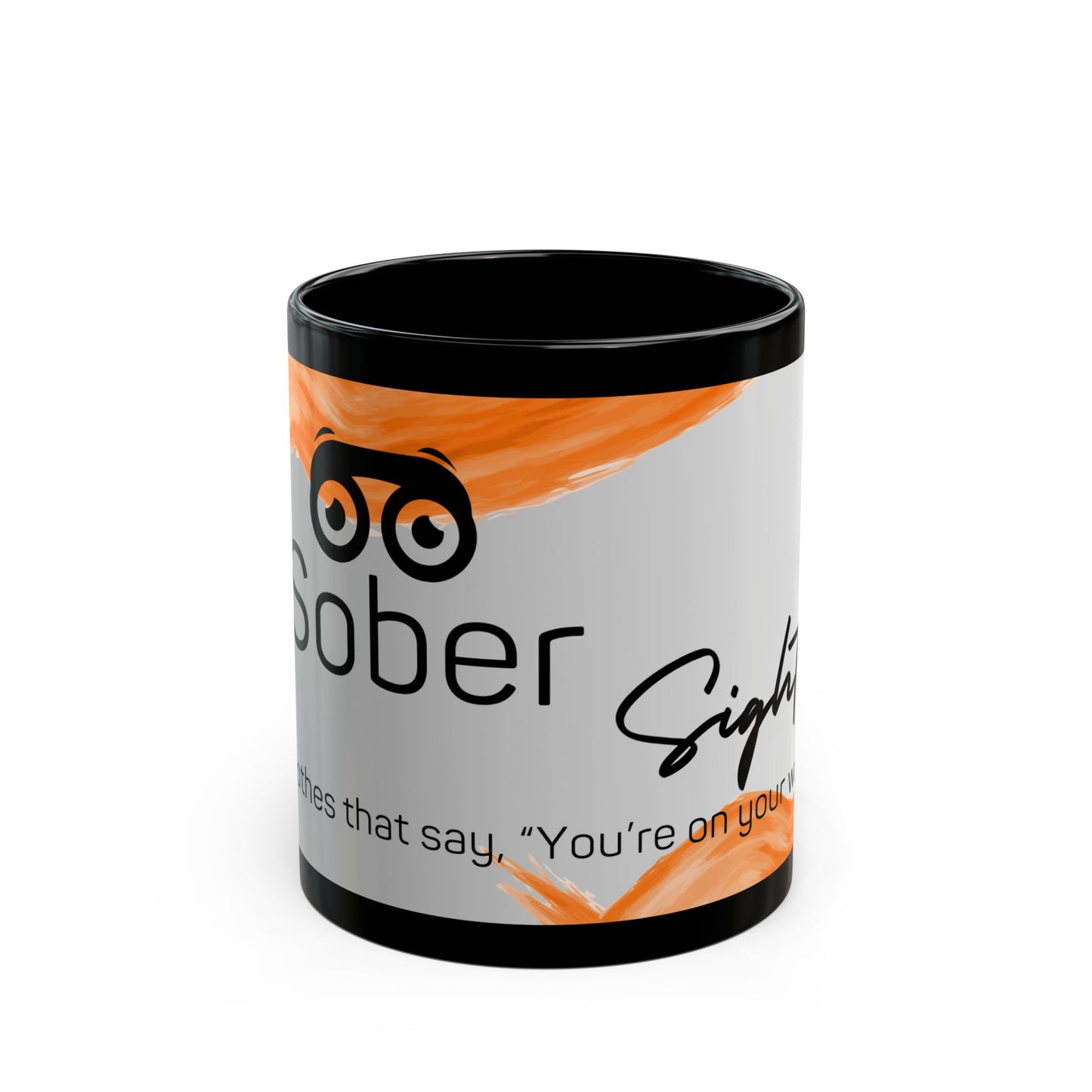 Sober Sight Mug (11oz, 15oz)